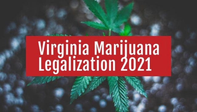 medical marijuana virginia marijuana legalization 2021